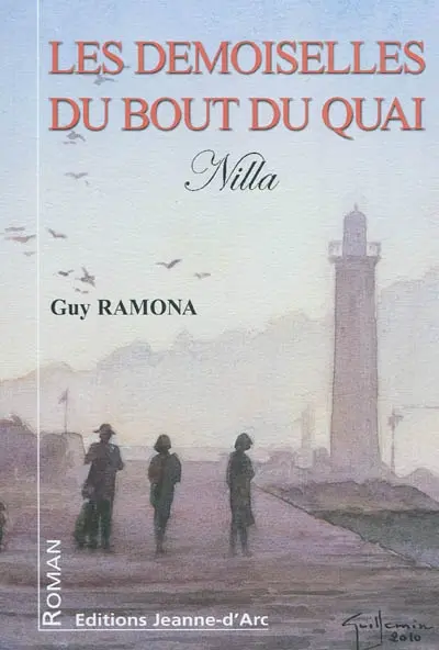 Les demoiselles du bout du quai. Vol. 1. Nilla