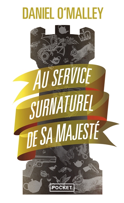 The rook : au service surnaturel de Sa Majesté
