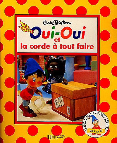 Oui-oui et la corde à tout faire