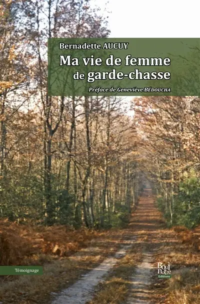 Ma vie de femme de garde-chasse
