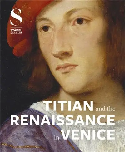 Titian And The Renaissance In Venice