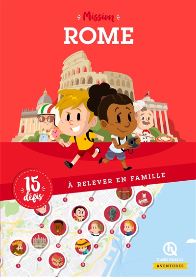 Mission Rome : 15 défis à relever en famille