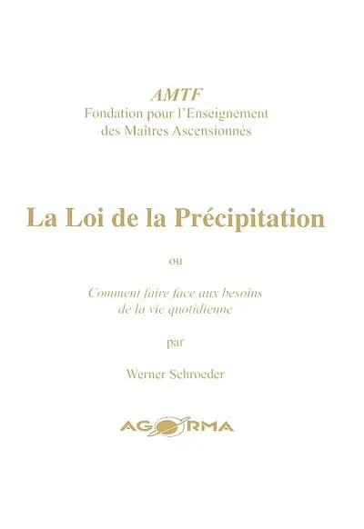 La loi de la précipitation : ou comment faire face aux besoins de la vie quotidienne