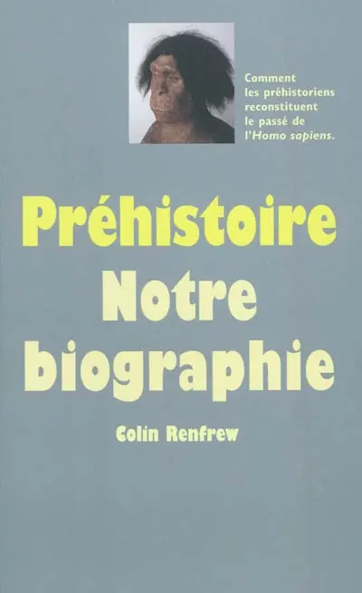 Préhistoire : notre biographie