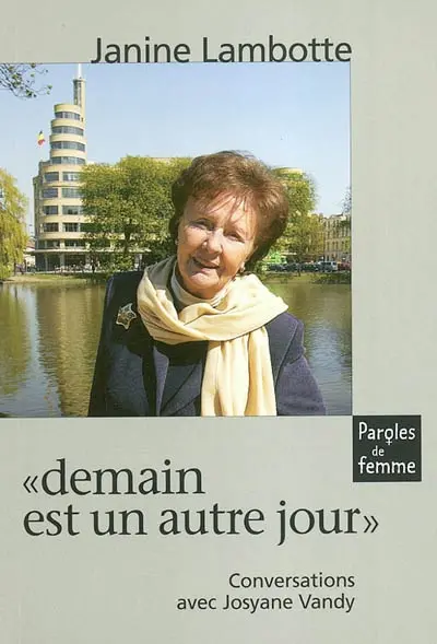 Demain est un autre jour : conversations avec Josyane Vandy