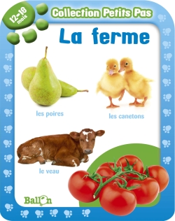 La ferme (Petits Pas 12-18 mois)