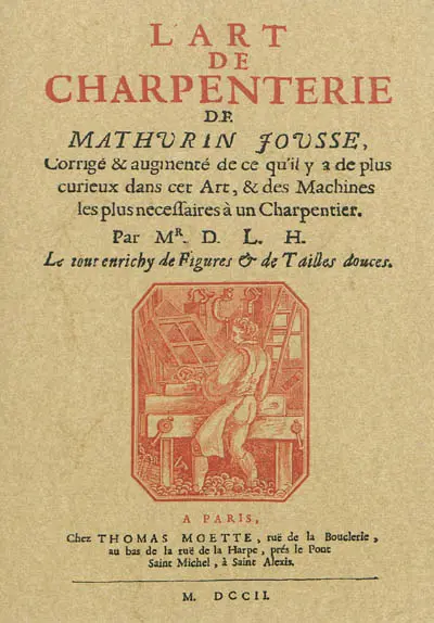 L'art de charpenterie : corrigé & augmenté de ce qu'il y a de plus curieux dans cet art, & des machines les plus nécessaires à un charpentier : le tout enrichi de figures et de tailles douces