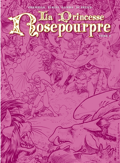 couverture du livre La princesse Rosepourpre. Vol. 2