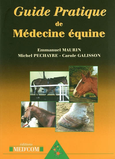 Guide pratique de médecine équine