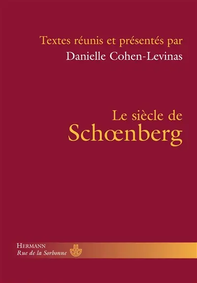 Le siècle de Schoenberg