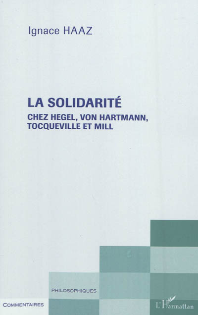 La solidarité chez Hegel, von Hartmann, Tocqueville et Mill