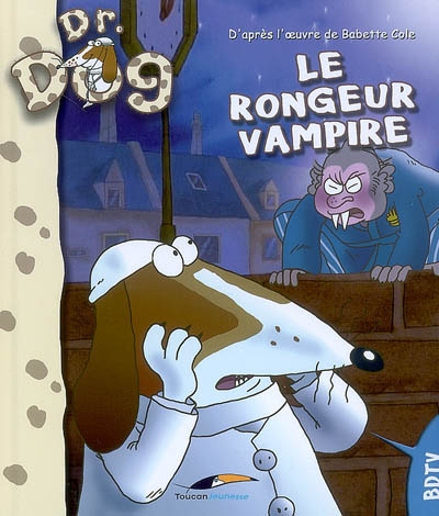 Le rongeur vampire : d'après la série télévisée tirée du livre 