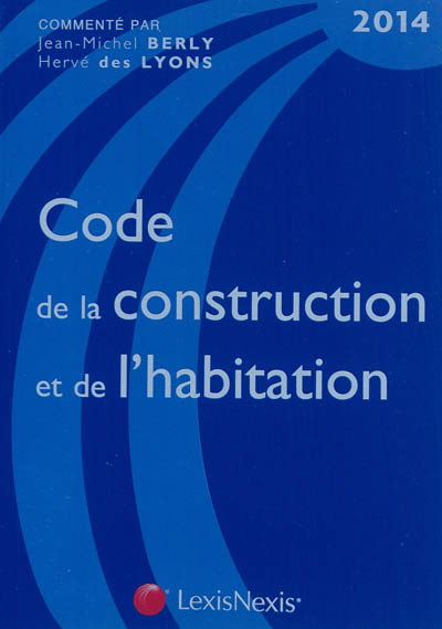 Code de la construction et de l'habitation 2014