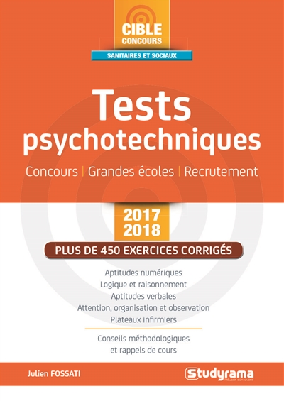 Tests psychotechniques : concours, grandes écoles, recrutement : 2017-2018