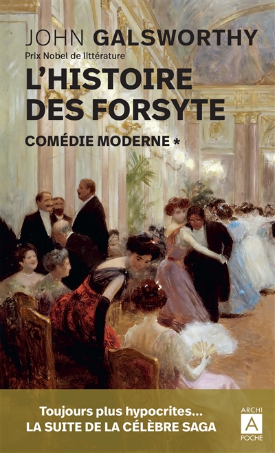 L'histoire des Forsyte. Vol. 1. Comédie moderne