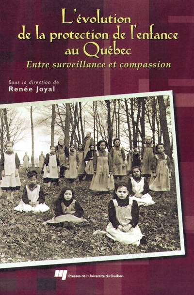 L'évolution de la protection de l'enfance au Québec : des origines à nos jours