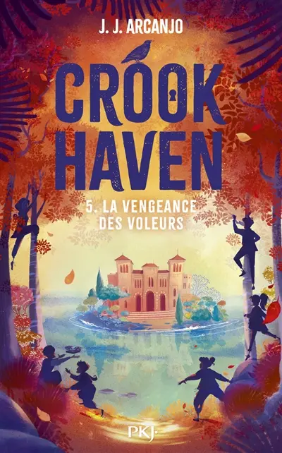 Crookhaven. Vol. 5. La vengeance des voleurs