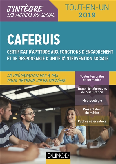 Caferuis : certificat d'aptitude aux fonctions d'encadrement et de responsable d'unité d'intervention sociale : tout-en-un 2019