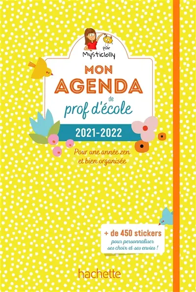 Mon agenda de prof d'école 2021-2022 : pour une année zen et bien organisée