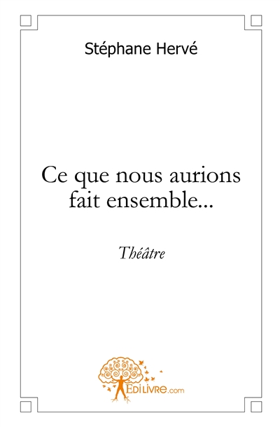 Ce que nous aurions fait...