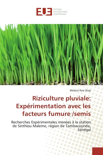 Riziculture pluviale : Expérimentation avec les facteurs fumure /semis