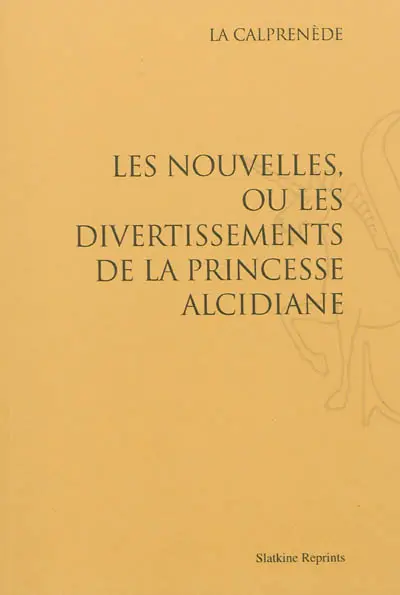 Les nouvelles ou Les divertissements de la princesse Alcidiane