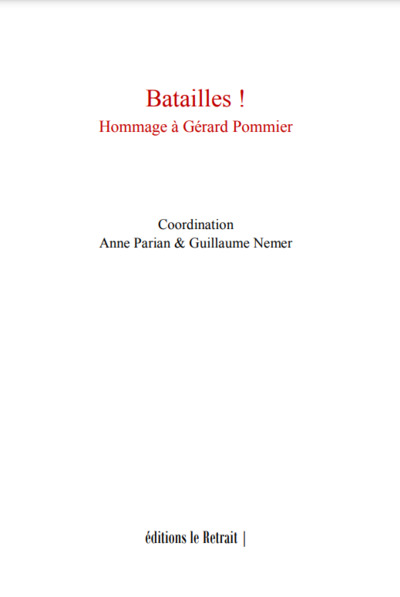 Batailles ! : hommage à Gérard Pommier