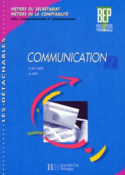 Communication, seconde professionnelle, terminale : pôle communication et organisation, niveau 1