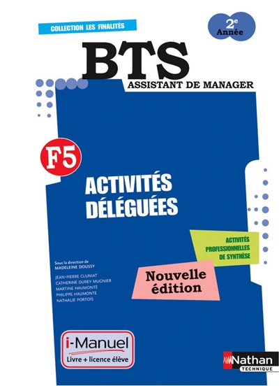 Finalité 5, activités déléguées BTS assistant de manager 2e année : licence numérique, i-manuel + ouvrage papier