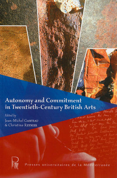 Autonomy and commitment in twentieth century British arts