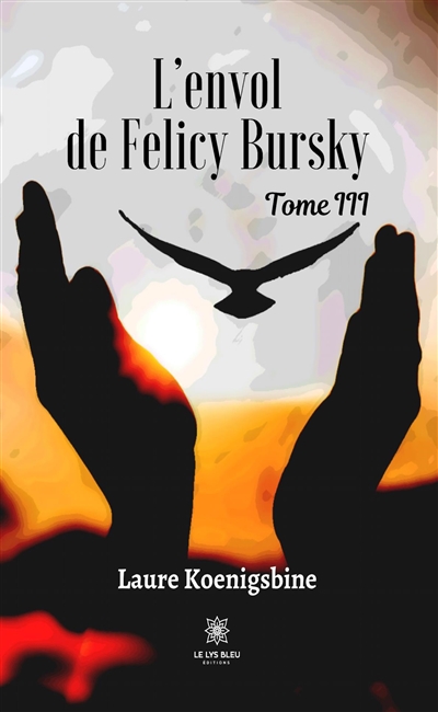 L’envol de Felicy Bursky :...