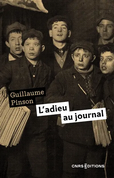 L'adieu au journal : essai d'histoire médiatique