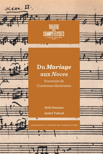 Du Mariage aux Noces : Beaumarchais et la musique. Souvenirs de comtesses élyséennes