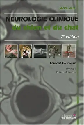 Neurologie clinique du chien et du chat