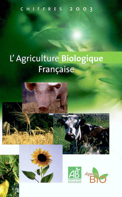 L'agriculture biologique française : chiffres 2003