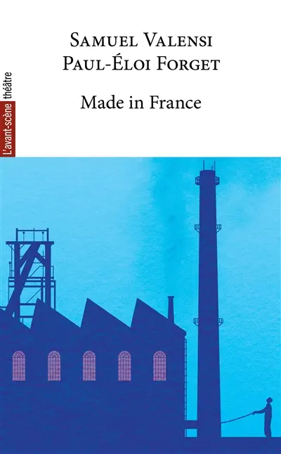 Avant-scène théâtre (L'), n° 1580. Made in France