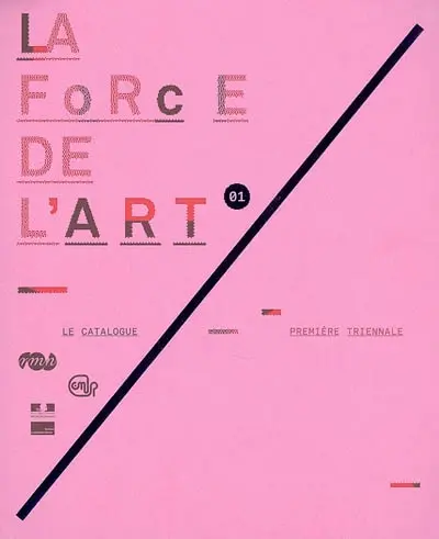 La force de l'art, première triennale : le catalogue
