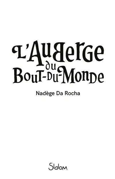 L'auberge du Bout-du-Monde