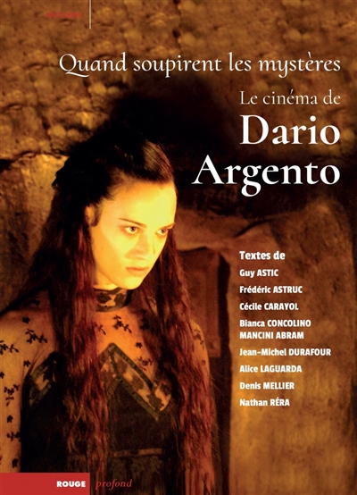 Quand soupirent les mystères : le cinéma de Dario Argento