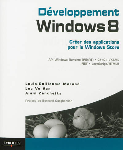 Développement Windows 8 : créer des applications pour le Windows Store : API Windows Runtime (WinRT), C#-C++-XAML, .NET, JavaScript-HTML 5