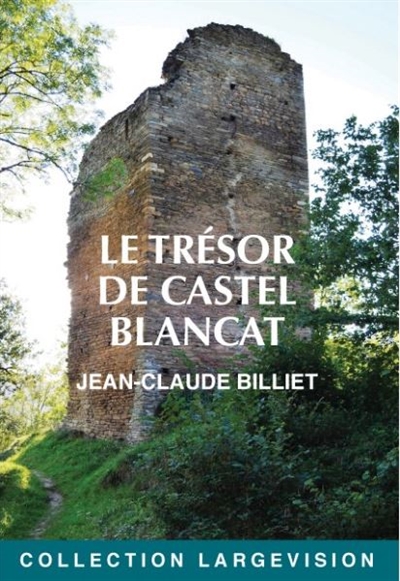 Le trésor de Castel Blancat