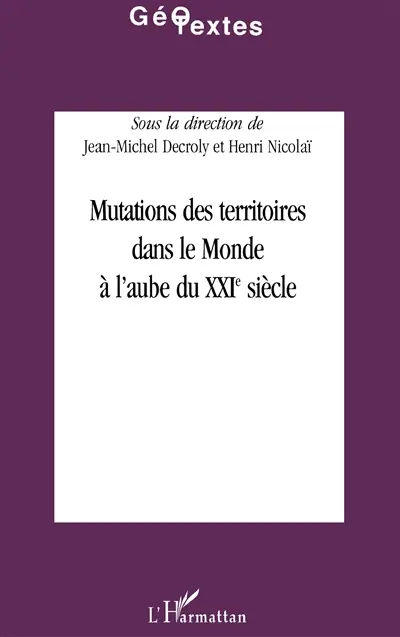 Mutations des territoires dans le monde à l'aube du XXIe siècle