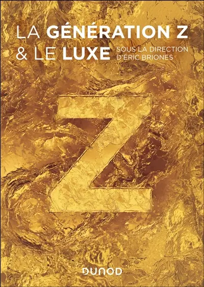 La génération Z & le luxe