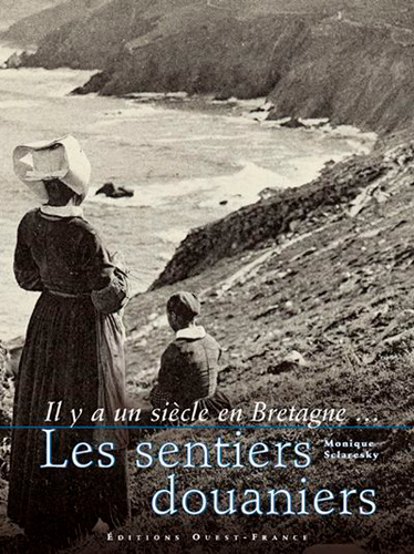 Il y a un siècle en Bretagne... les sentiers douaniers