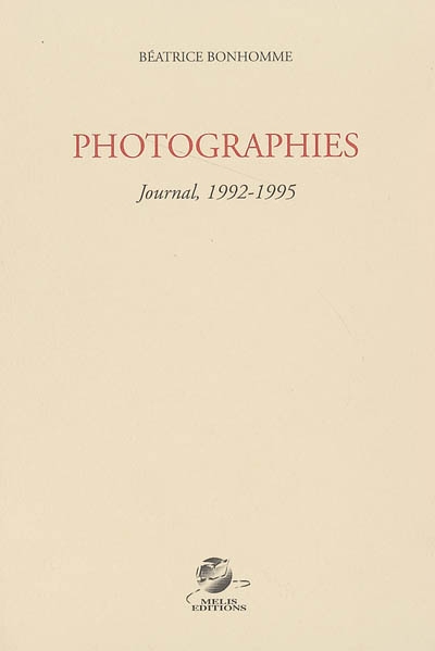 Photographies : journal, 1992-1995