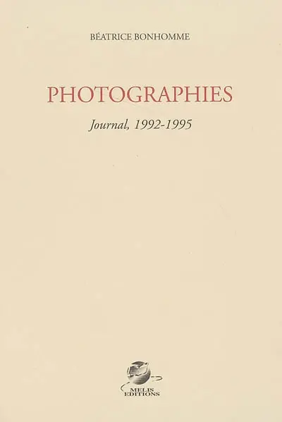 Photographies : journal, 1992-1995