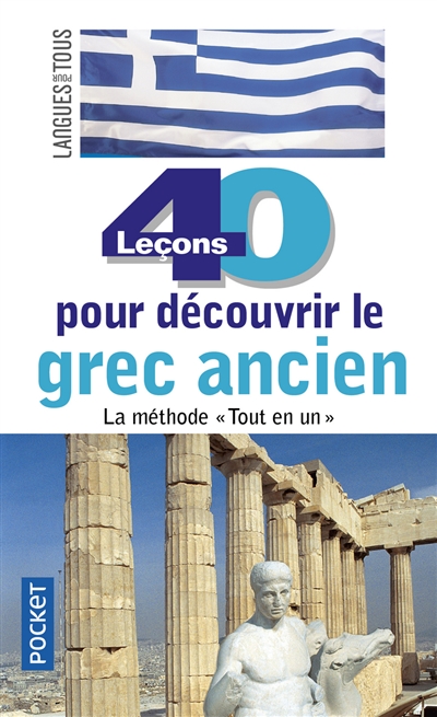 40 leçons pour découvrir le grec ancien