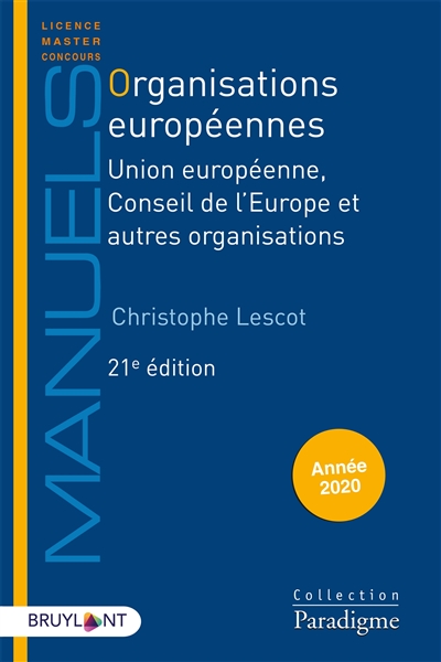 Organisations européennes : Union européenne, Conseil de l'Europe et autres organisations : année 2020
