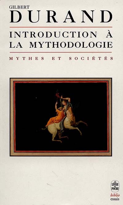 Introduction à la mythodologie : mythes et sociétés
