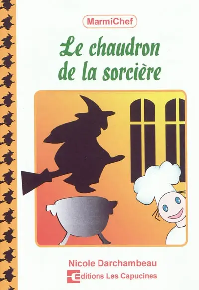 Le chaudron de la sorcière